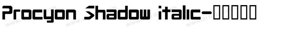 Procyon Shadow Italic字体转换